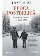 Kronika. EPOCA POSTBELICA. O istorie a Europei de dupa 1945