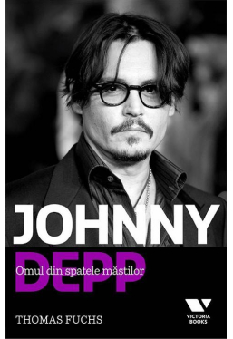 Johnny Depp. Omul din spatele mastilor