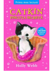 Prima mea lectura. Catkin, pisicuta secreta