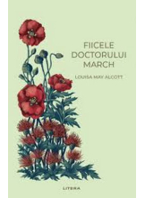 Romane nemuritoare. FIICELE DOCTORULUI MARCH. 
