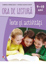 ORA DE LECTURA. Texte si activitati. 9-10 ani