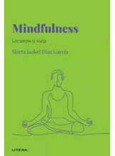 DESCOPERA PSIHOLOGIA. MINDFULNESS. Locuieste-ti viata. 