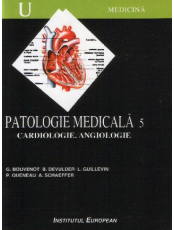 Patologie medicala 5. Cardiologie Angiologie