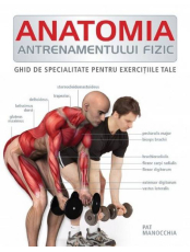 Anatomia antrenamentului fizic