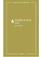 MARI CLASICI AI LITERATURII. RAZBOI SI PACE. Vol. 3. 