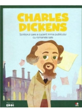 MICII EROI. Charles Dickens