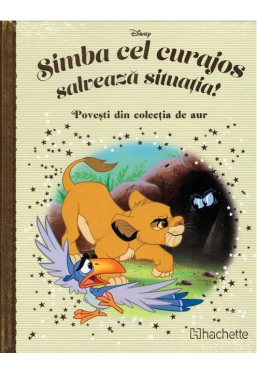 Disney Gold. 179 SIMBA CEL CURAJOS SALVEAZA SITUATIA!