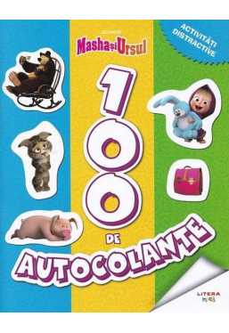 MASHA SI URSUL. 100 de autocolante. Activitati distractive