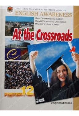 At the crossroads. Manual de limba engleza cl a XII-a
