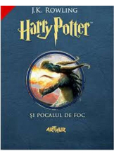 HARRY POTTER. Vol. 4 SI POCALUL DE FOC