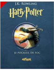 HARRY POTTER. Vol. 4 SI POCALUL DE FOC