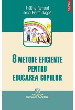 8 metode eficiente pentru educarea copiilor