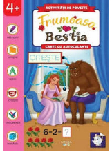 ACTIVITATI DE POVESTE. FRUMOASA SI BESTIA. Carte cu autocolante
