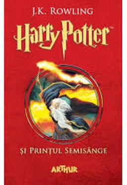 Harry Potter si Printul Semisange (vol. 6)