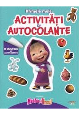 MASHA SI URSUL. Primele mele activitati cu autocolante