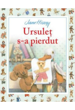URSULET S-A PIERDUT. Jane Hissey