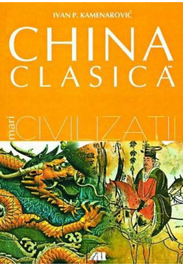 China clasica.Mari civilizatii