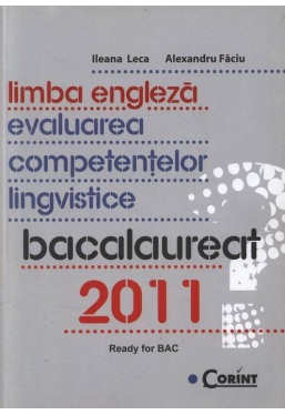Limba engleza.Evaluarea competentelor lingvistice Bac2011