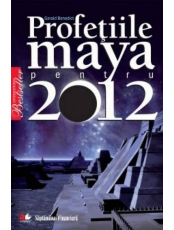 Profetiile Maya pentru 2012