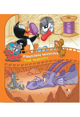 Tom & Jerry. Pinguinul buclucas Tom balaurul Vol.7