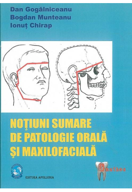 Notiuni sumare de patologie orala si maxilofaciala