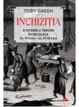 Carte pentru toti. Vol. 167 Inchizitia. Oistorie a terorii in sec. XV-lea - XVIII -lea