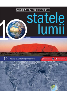 Statele lumii. Vol. 10. Australia, Oceania si Antarctica