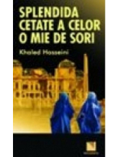 Splendida cetate a celor o mie de sori