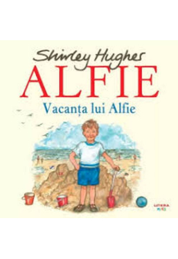 ALFIE. VACANTA LUI ALFIE. 