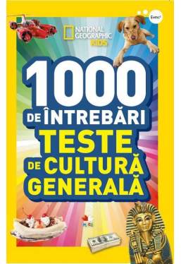 1000 de intrebari. Teste de cultura generala. Vol. 1