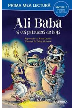 Prima mea lectura. ALI BABA SI CEI PATRUZECI DE HOTI.