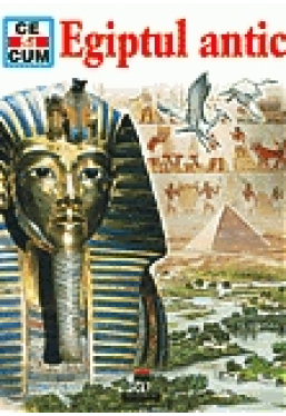 Ce si cum. Egiptul antic