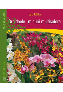 Orhideele - minuni ale naturii