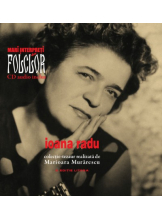 Mari interpreti de folclor. Ioana Radu. Vol. 2 +CD