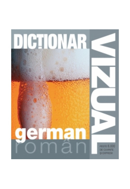 Dictionar vizual german-roman ed. a 3-a