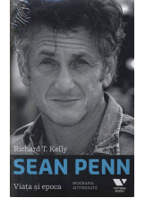 Sean Penn. Viata si epoca. Biografia autorizata