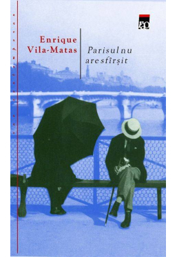 Parisul nu are sfarsit E.Vila-Matas