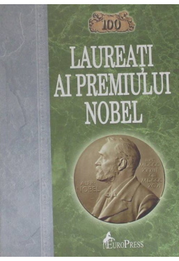 100 laureati ai Premiului Nobel