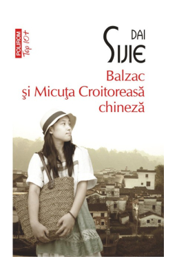Top 10+ Balzac si Micuta. Croitoreasa chineza