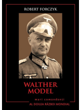 Walther Model. Mari comandanti in al Doilea Razboi Mondial