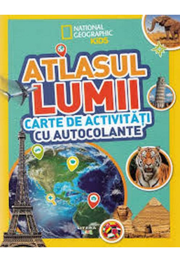 National Geographic. ATLASUL LUMII. Carte de activitati cu autocolante.