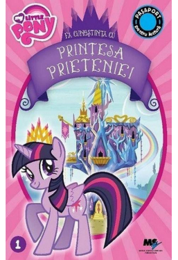 Carte My Little Pony Printesa Prieteniei + manusi MLP