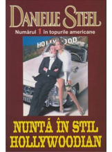 Nunta in stil Hollywoodian. Danielle Steel