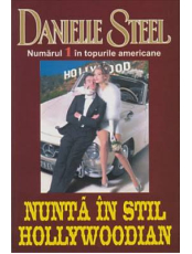 Nunta in stil Hollywoodian. Danielle Steel