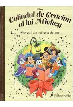 Disney Gold. 133 COLINDUL DE CRACIUN AL LUI MICKEY