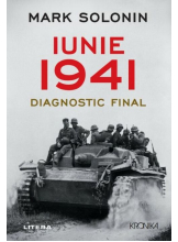 Kronika. IUNIE 1941. DIAGNOSTIC FINAL. 