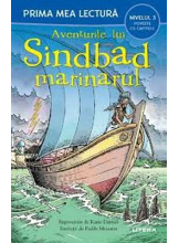 Prima mea lectura. AVENTURILE LUI SINDBAD MARINARUL. Prima mea lectura.(nivelul 3)