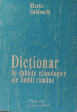 Dictionar de dublete etimologice ale l.romane