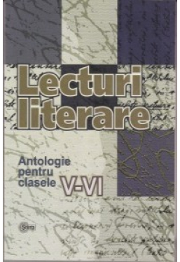 Lecturi literare Antologie pentru cl. 5-6