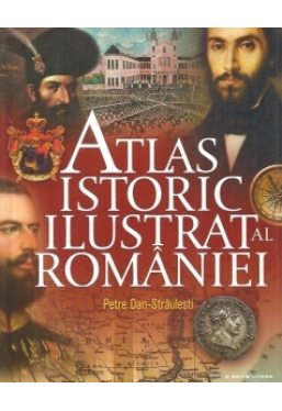 Atlas istoric ilustrat al Romaniei. reeditare